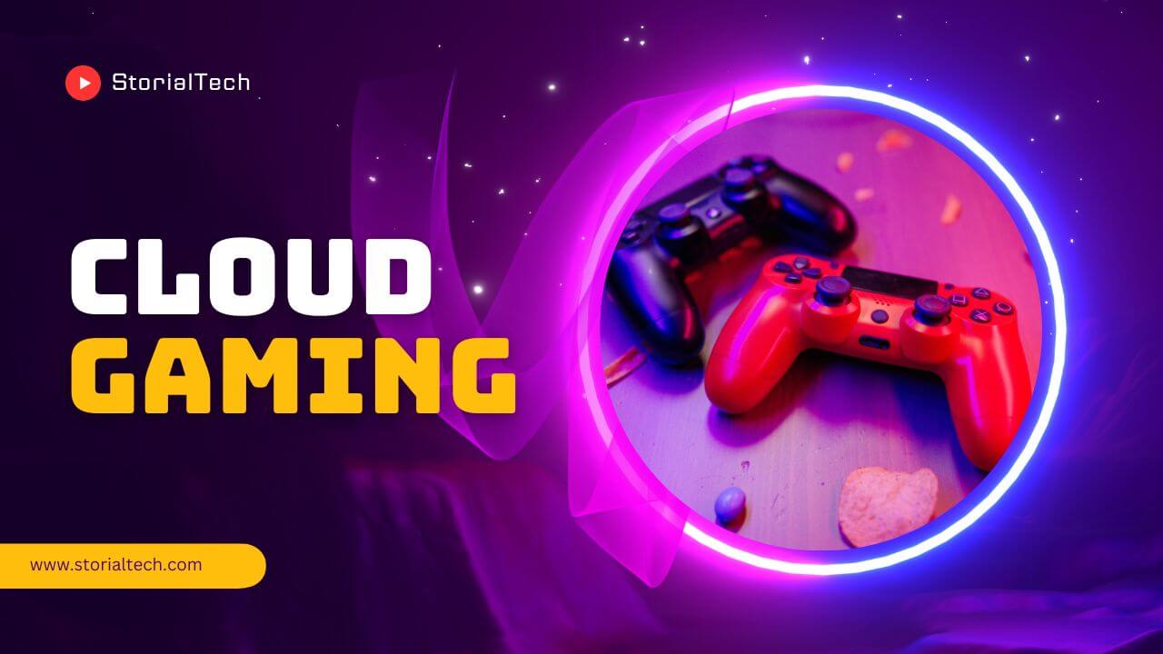 Cloud Gaming: Is the Future of the Gaming Industry?