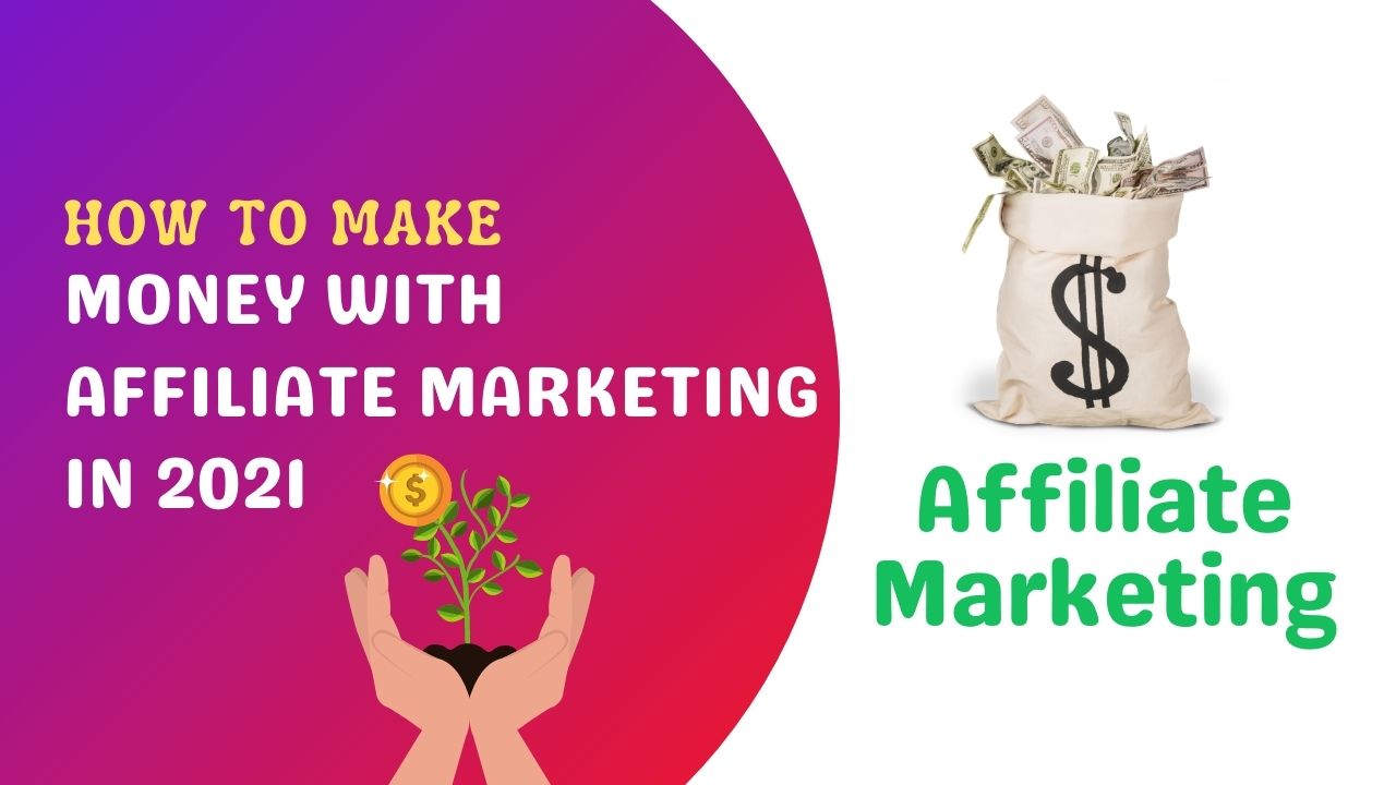 Best Practice: How can you make money with affiliate marketing