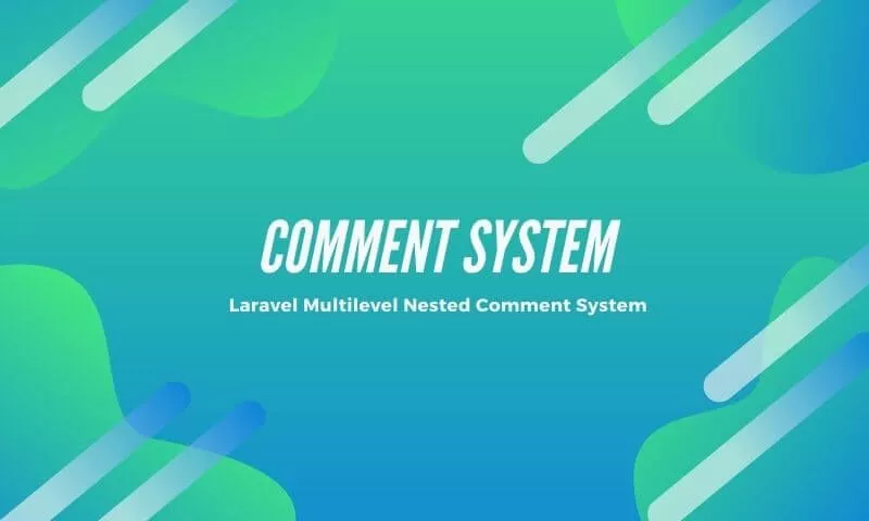 Laravel 8 Multilevel Nested Comments System